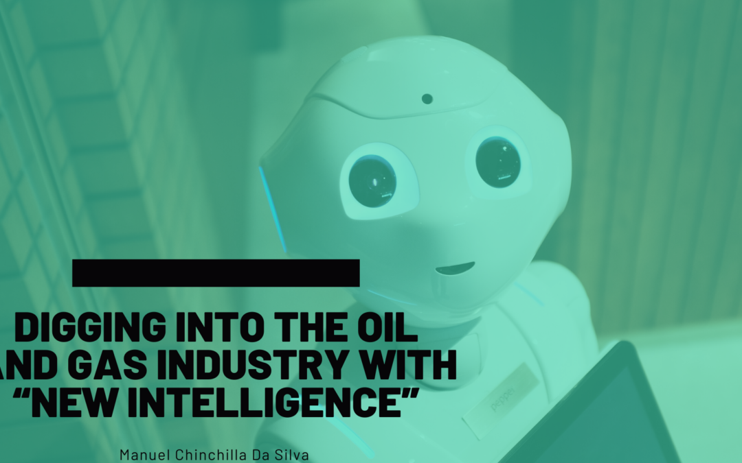 Digging into the Oil and Gas Industry with “New Intelligence”