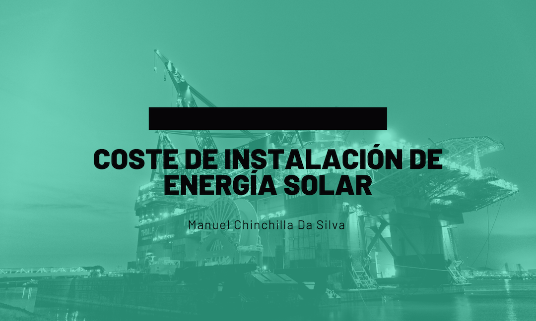 Coste de Instalacion de Energia Solar