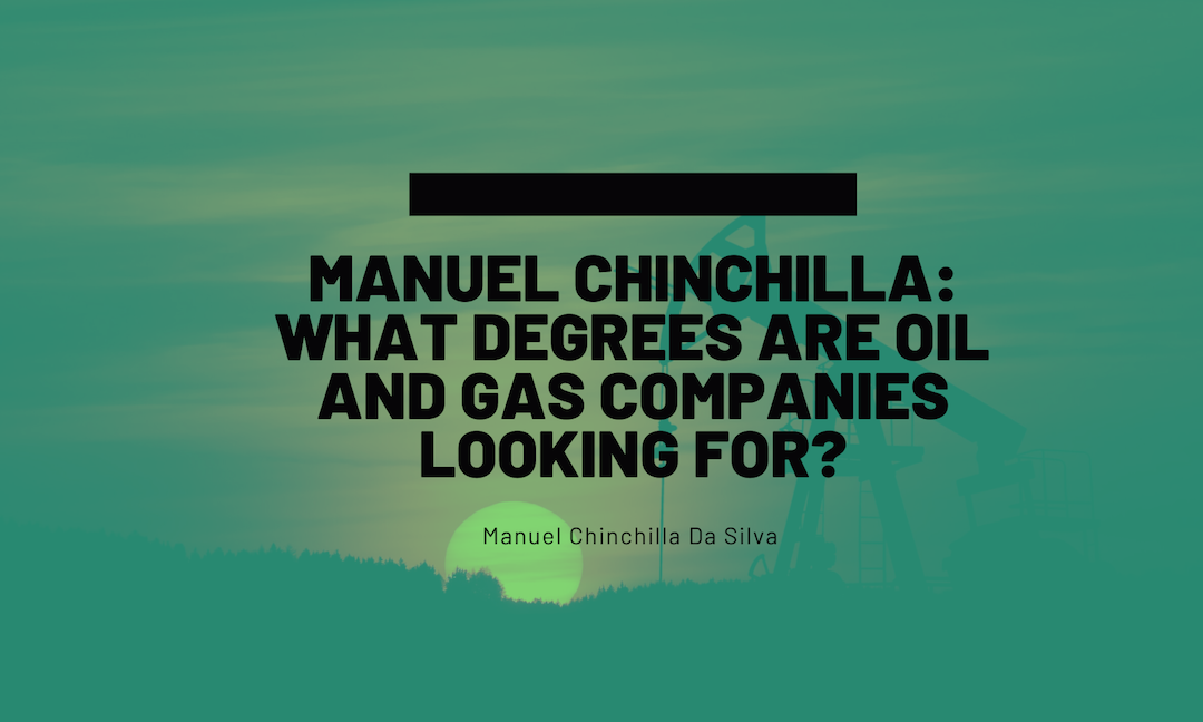 What Degrees are oil and gas companies looking for?